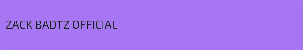 ZACK BADTZ OFFICIAL 